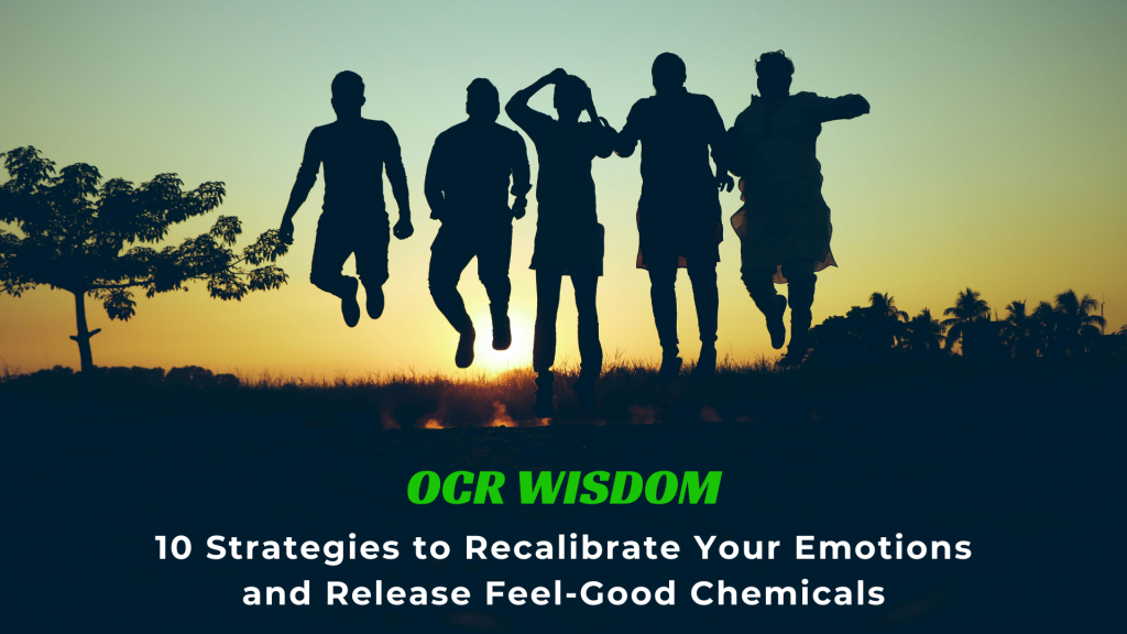 10 Strategies to Recalibrate Your Emotions and Release Feel-Good Chemicals